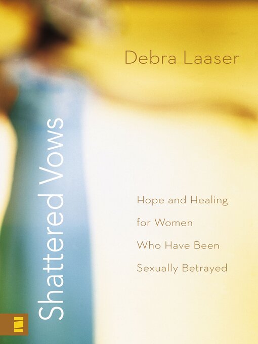 Title details for Shattered Vows by Debra Laaser - Available